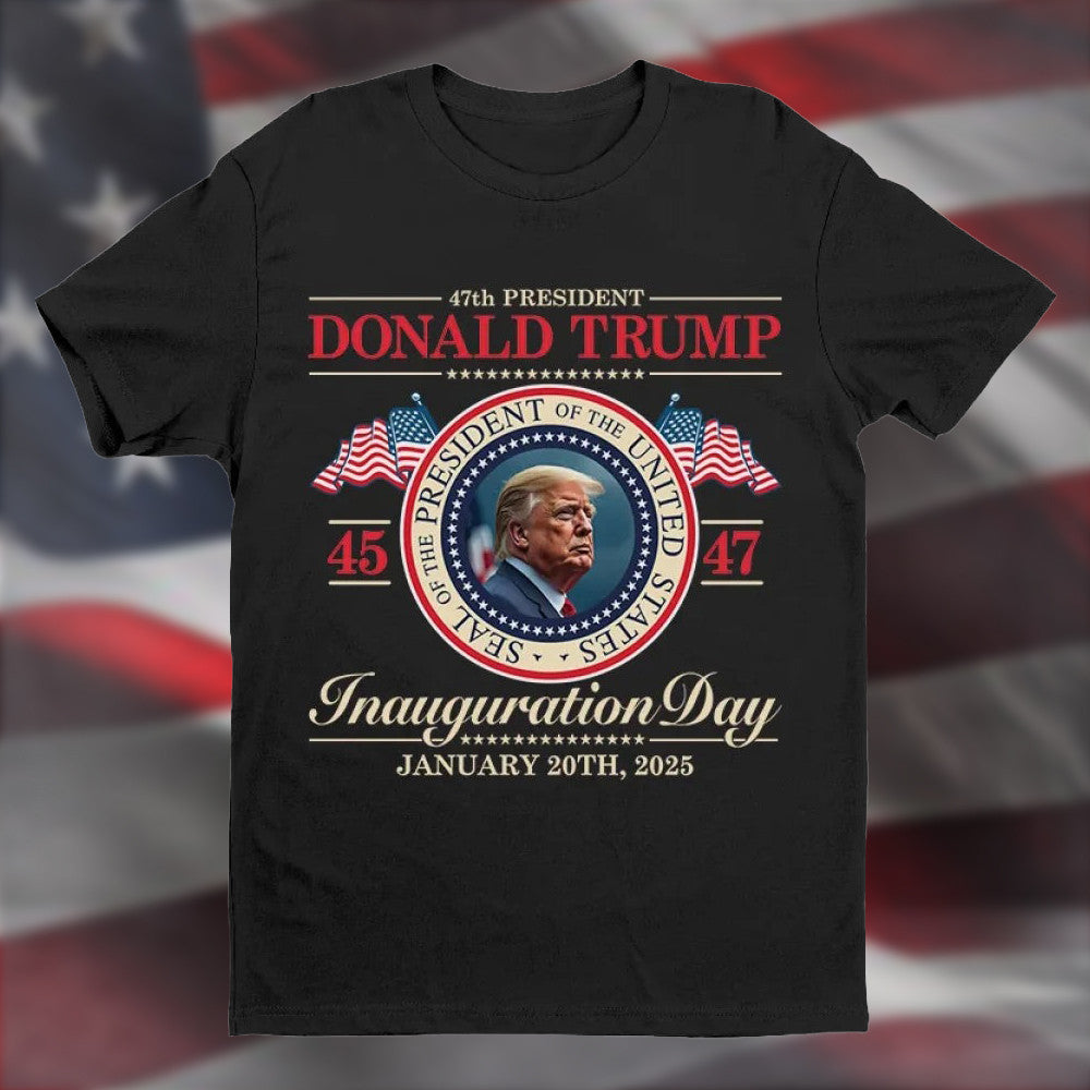 47Th President Donald Trump Inauguration Day January 20Th 2025 Shirt Trump 45 47 Merch